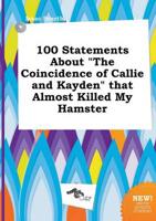 100 Statements About "The Coincidence of Callie and Kayden" That Almost Kil