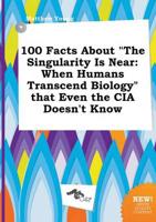 100 Facts About "The Singularity Is Near