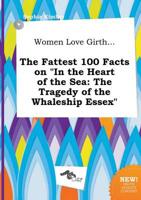 Women Love Girth... The Fattest 100 Facts on "In the Heart of the Sea