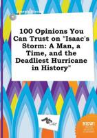 100 Opinions You Can Trust on "Isaac's Storm