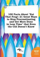 100 Facts About "Eat That Frog!