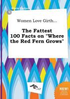 Women Love Girth... The Fattest 100 Facts on "Where the Red Fern Grows"