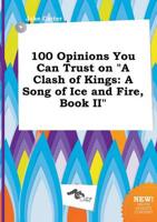 100 Opinions You Can Trust on "A Clash of Kings