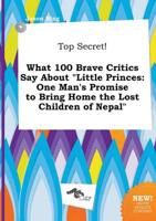 Top Secret! What 100 Brave Critics Say About "Little Princes