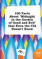 100 Facts About "Midnight in the Garden of Good and Evil" That Even the CIA