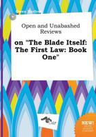 Open and Unabashed Reviews on "The Blade Itself