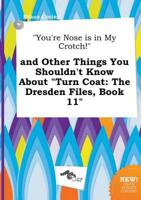 "You're Nose is in My Crotch!" and Other Things You Shouldn't Know About "T