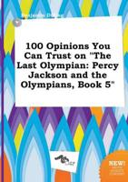 100 Opinions You Can Trust on "The Last Olympian