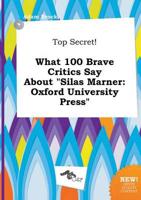 Top Secret! What 100 Brave Critics Say About "Silas Marner