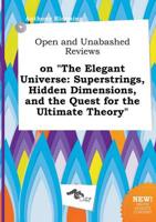 Open and Unabashed Reviews on "The Elegant Universe