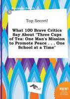 Top Secret! What 100 Brave Critics Say About "Three Cups of Tea