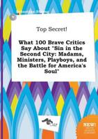 Top Secret! What 100 Brave Critics Say About "Sin in the Second City