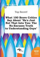 Top Secret! What 100 Brave Critics Say About "He's Just Not That Into You
