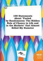 100 Statements About "Fooled by Randomness
