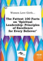 Women Love Girth... The Fattest 100 Facts on "Spiritual Leadership