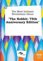 Most Intimate Revelations About "The Hobbit