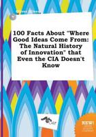 100 Facts About "Where Good Ideas Come From