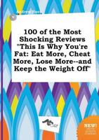 100 of the Most Shocking Reviews "This Is Why You're Fat