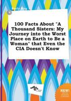 100 Facts About "A Thousand Sisters