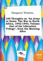 Hangover Wisdom, 100 Thoughts on "An Army at Dawn