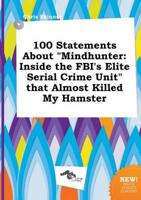 100 Statements About "Mindhunter
