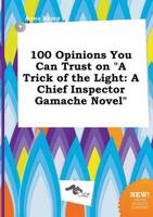 100 Opinions You Can Trust on "A Trick of the Light