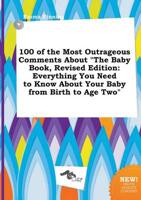 100 of the Most Outrageous Comments About "The Baby Book, Revised Edition