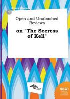 Open and Unabashed Reviews on "The Seeress of Kell"