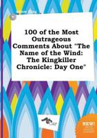 100 of the Most Outrageous Comments About "The Name of the Wind