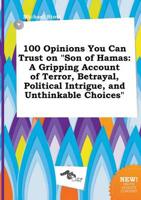 100 Opinions You Can Trust on "Son of Hamas