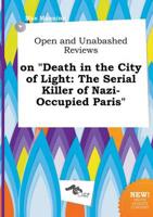 Open and Unabashed Reviews on "Death in the City of Light