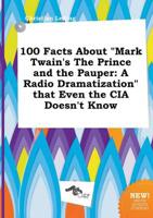 100 Facts About "Mark Twain's The Prince and the Pauper