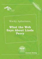 Wacky Aphorisms, What the Web Says About Linda Perry
