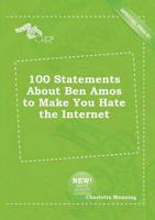 100 Statements About Ben Amos to Make You Hate the Internet