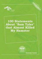 100 Statements About "Sam Tyler" That Almost Killed My Hamster