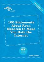 100 Statements About Ryan McLaren to Make You Hate the Internet