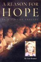 A Reason for Hope: In a Time of Tragedy