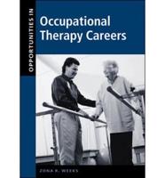 Opportunities in Occupational Therapy Careers, Revised Edition