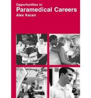 Opportunities in Paramedical Careers, Revised Edition