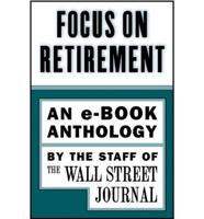 Focus on Retirement: An E-Book Anthology