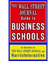 The Wall Street Journal Guide to Business Schools