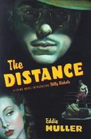 The Distance: A Crime Novel Introducing Billy Nichols
