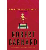 The Bones in the Attic: A Novel of Suspense