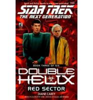 Star Trek: The Next Generation #53: Red Sector: Double Helix #3
