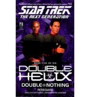 Star Trek: The Next Generation #55: Double or Nothing: Double Helix #5