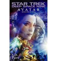 Star Trek: Deep Space Nine: Avatar Book One
