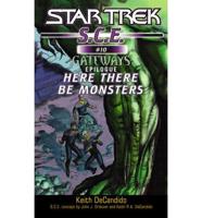 Star Trek: S.C.E. #10: Here There Be Monsters