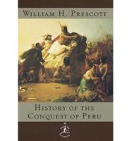 The History of the Conquest of Peru