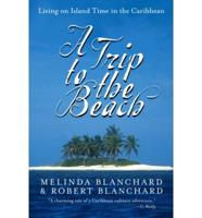 A Trip to the Beach: Living on Island Time in the Caribbean