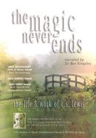 Magic Never Ends-Life &amp; Work of CS Lewis